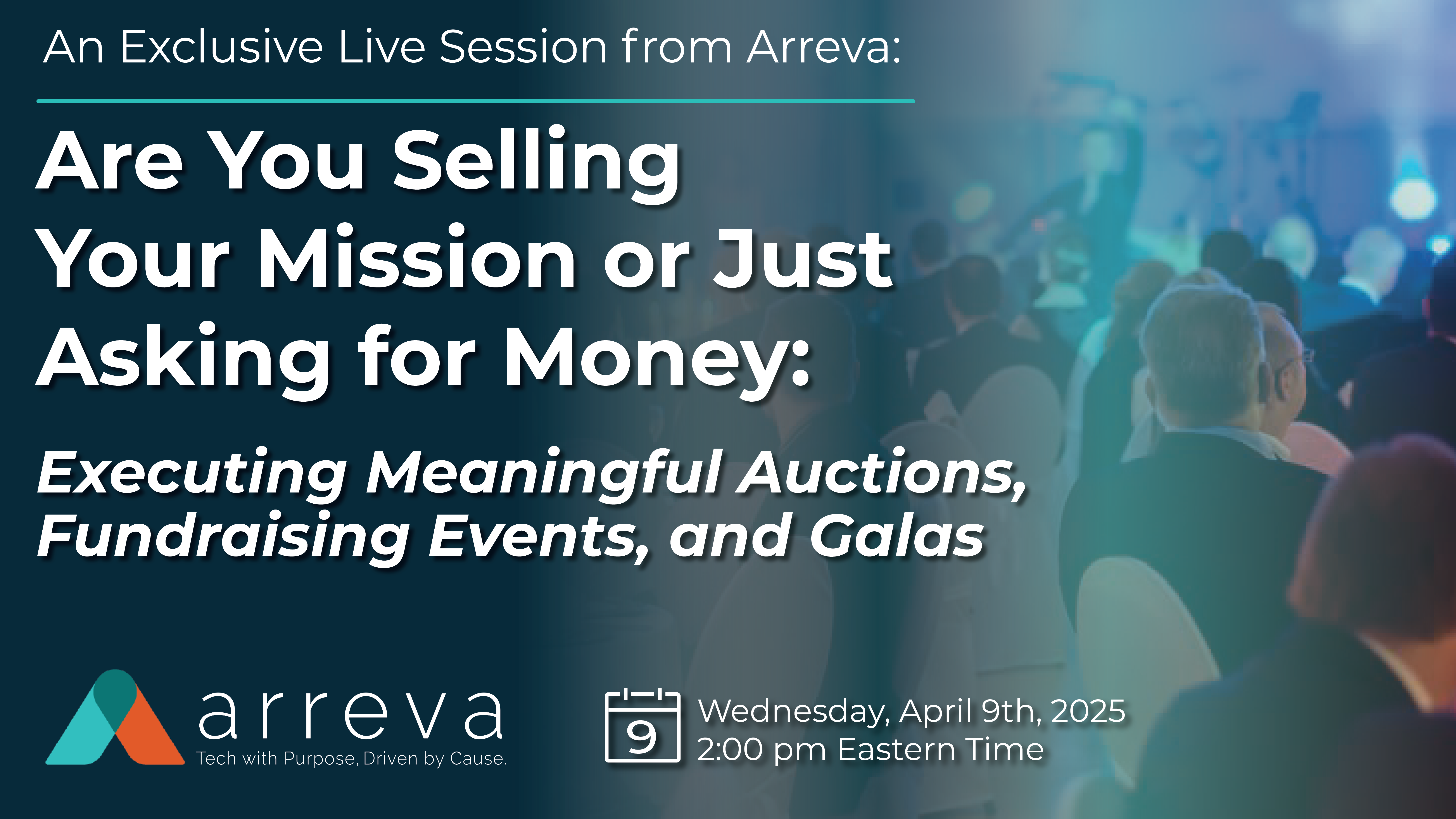 April 2025 - Are You Selling Your Mission or Just Asking for Money Webinar-01