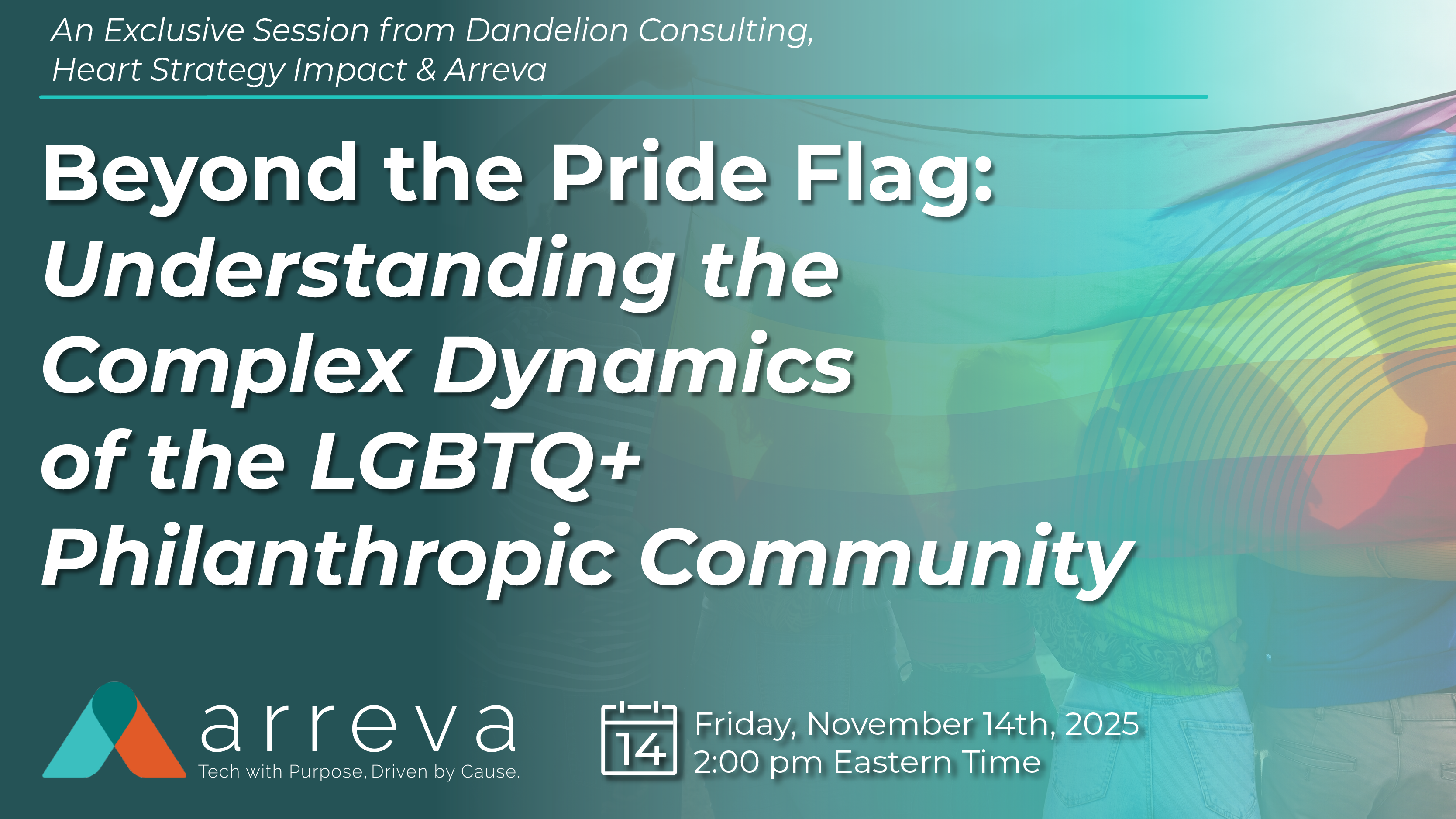 November 2025 - Beyond the Pride Flag: Understanding the Complex Dynamics of the LGBTQ+ Philanthropic Community